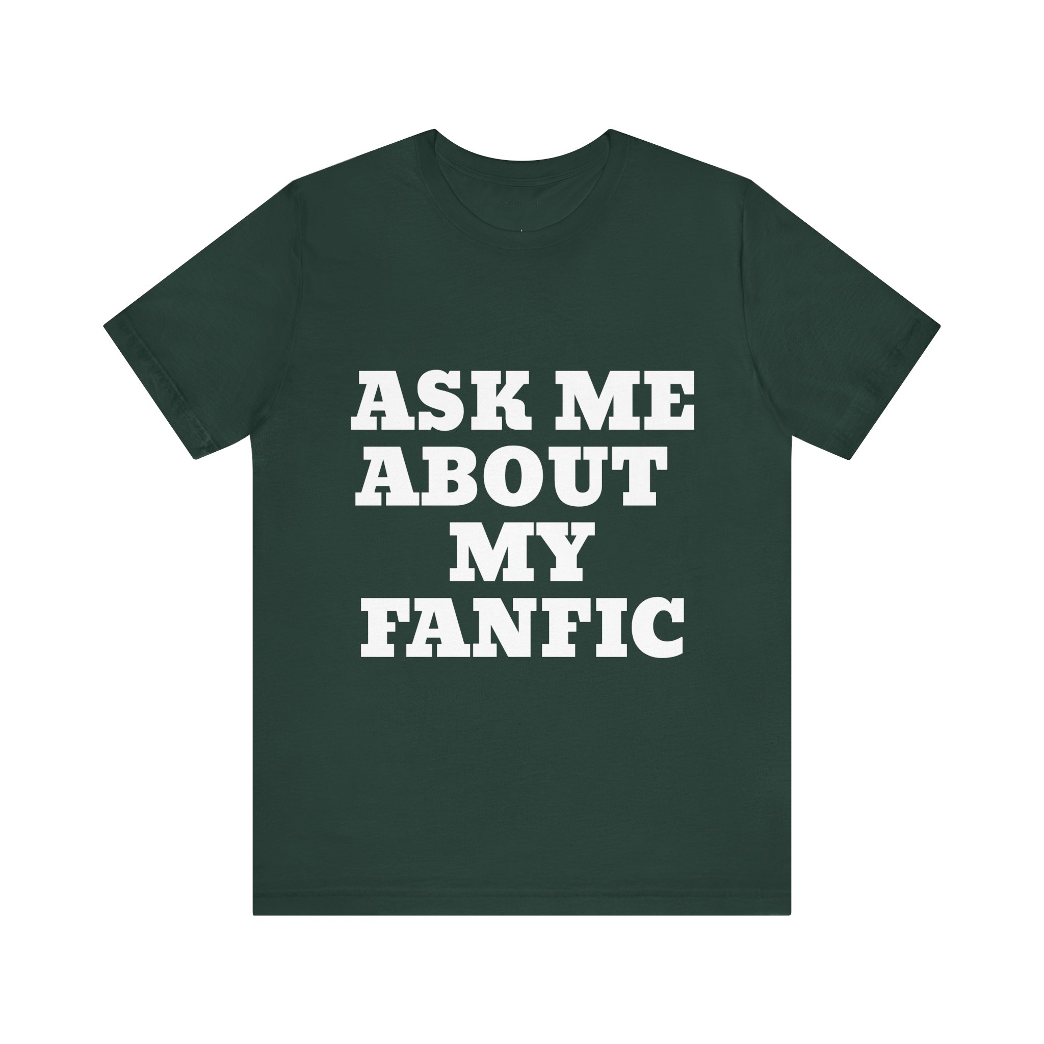 "Ask Me About My Fanfic" Unisex Jersey Short Sleeve Tee - Image 9